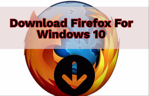 update mozilla firefox for windows 10